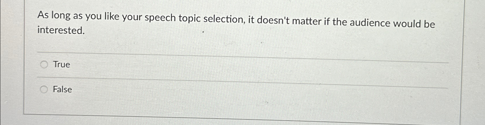  As long as you like your speech topic selection, it doesn't