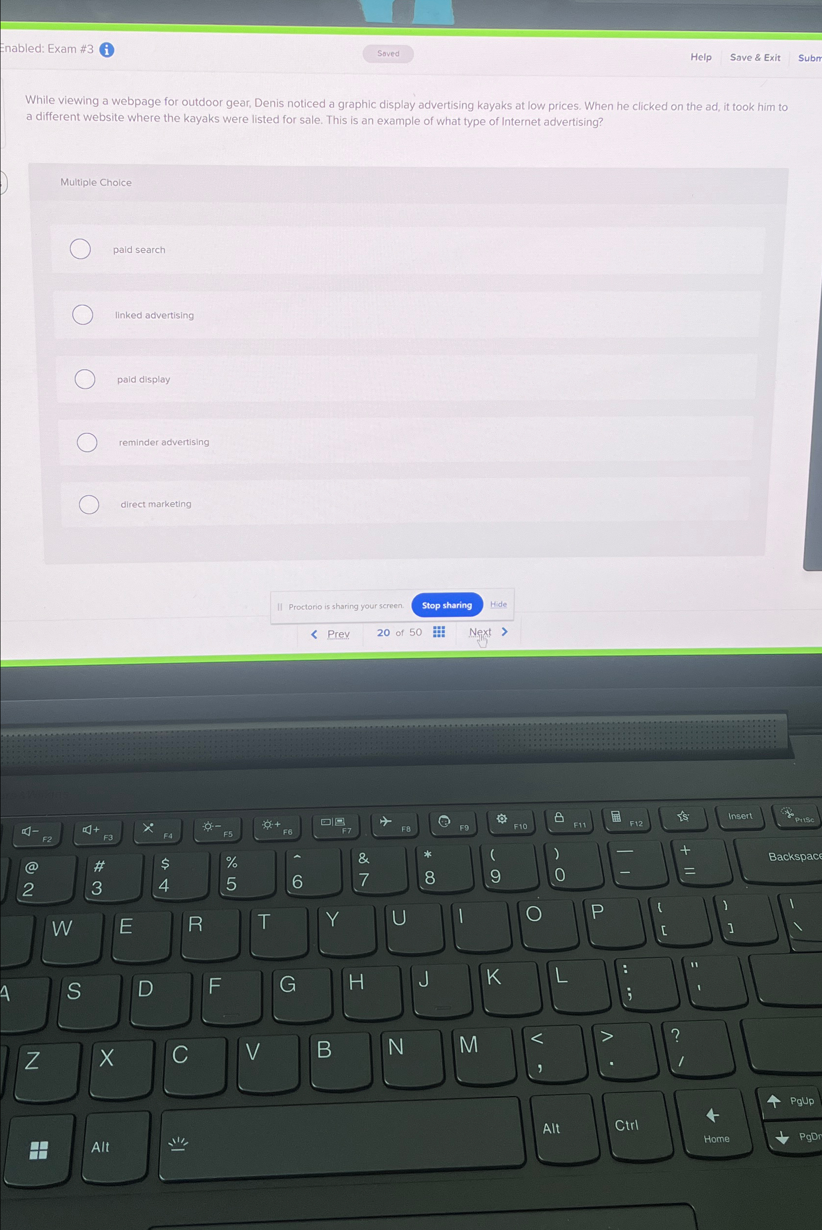  Enabled: Exam #3 While viewing a webpage for outdoor gear, Denis
