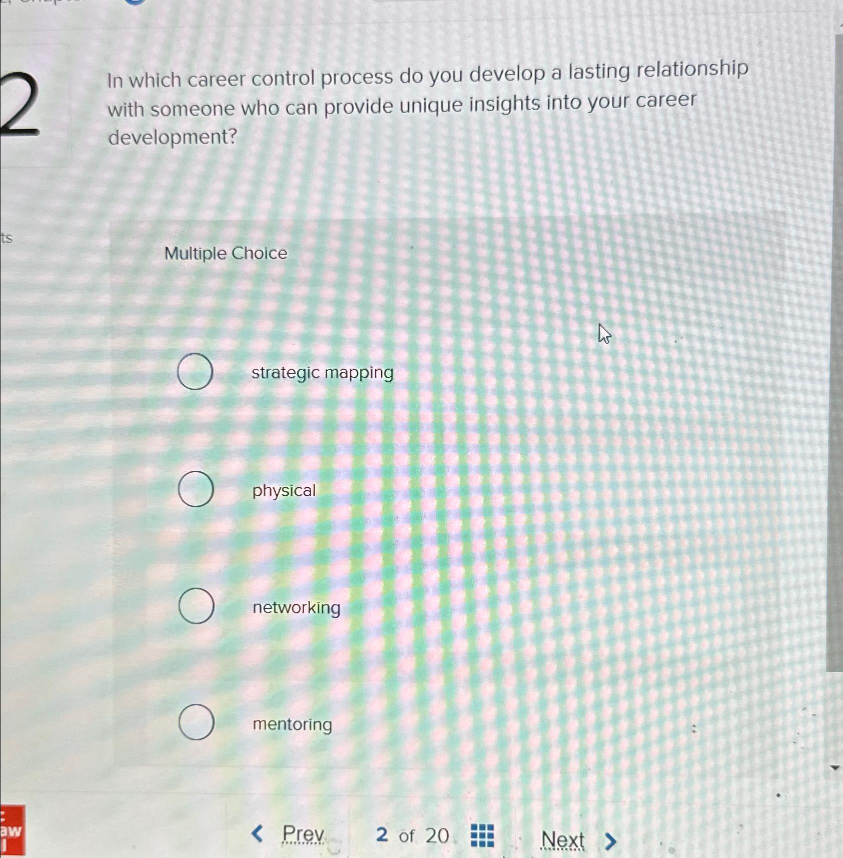 In which career control process do you develop a lasting relationship