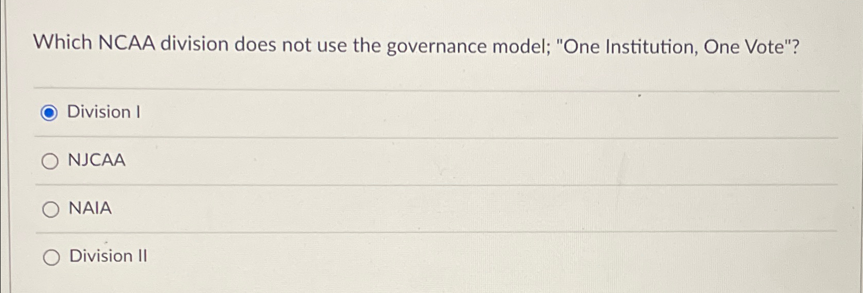  Which NCAA division does not use the governance model; "One Institution,