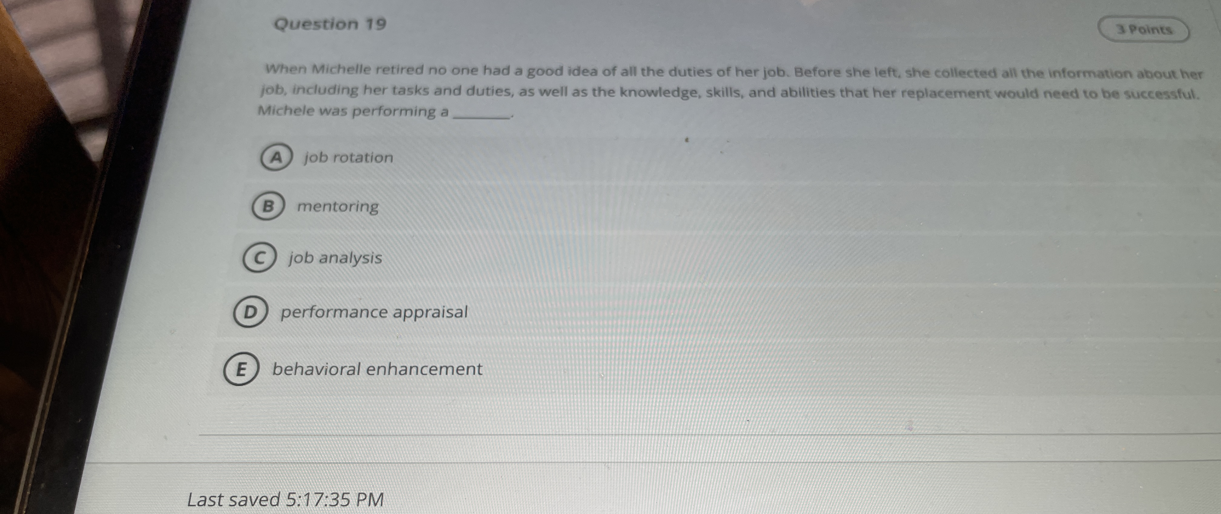  Question 19 When Michelle retired no one had a good idea