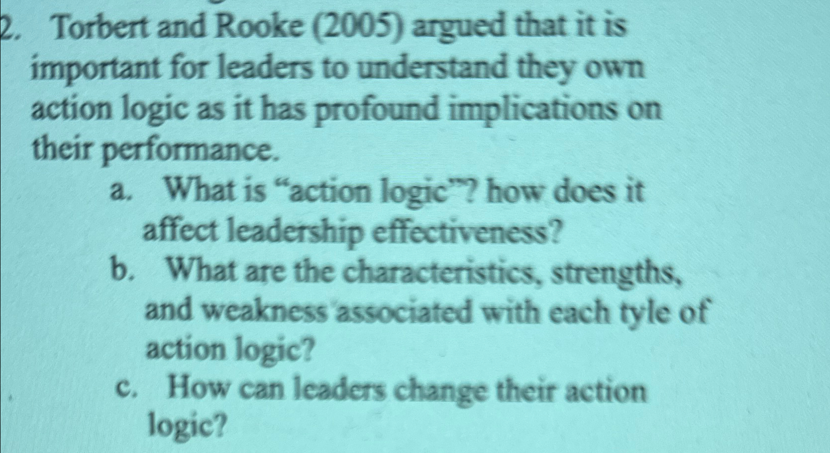  Torbert and Rooke (2005) argued that it is important for leaders