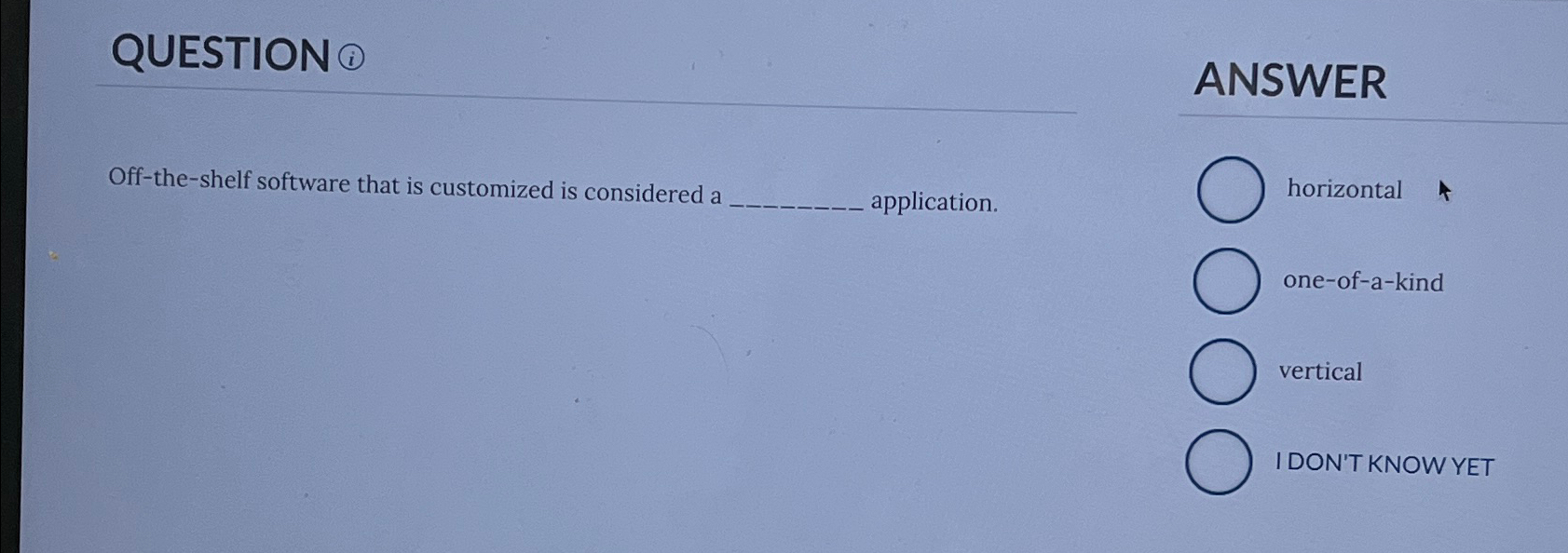  QUESTION (i) ANSWER Off-the-shelf software that is customized is considered a