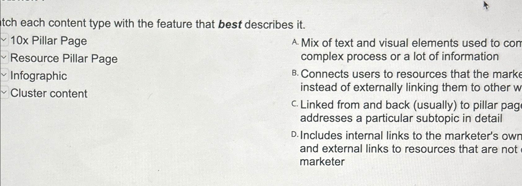  tch each content type with the feature that best describes it.