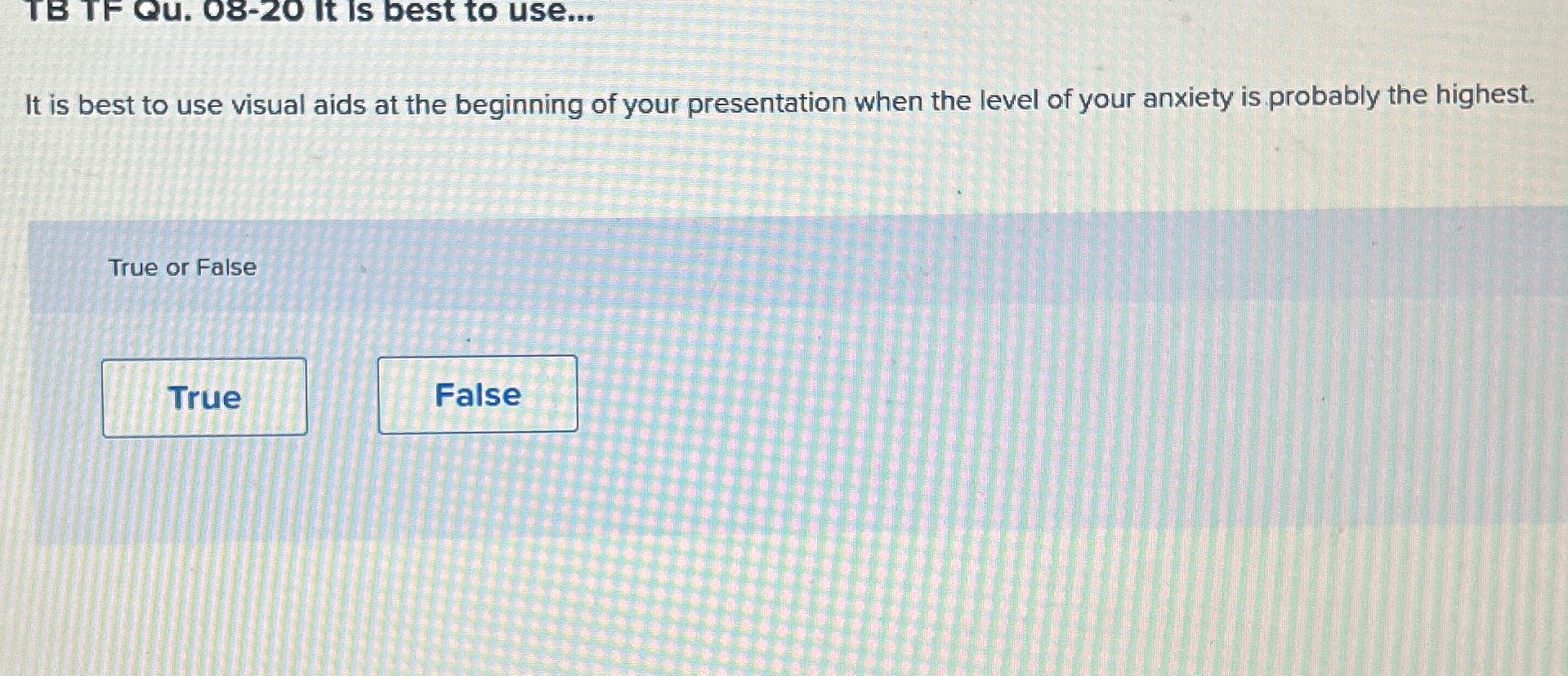  TB TF QU.08-20 it is best to use... It is best