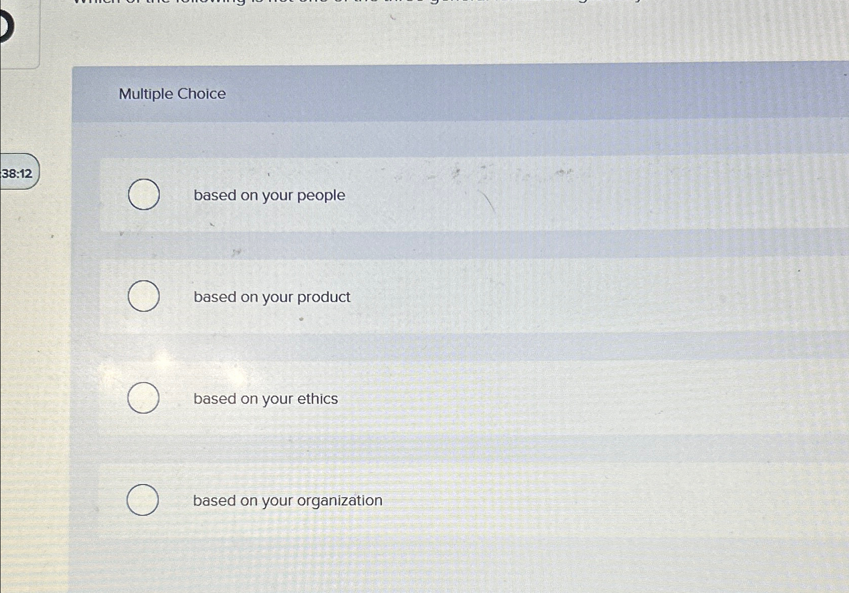  Multiple Choice based on your people based on your product based
