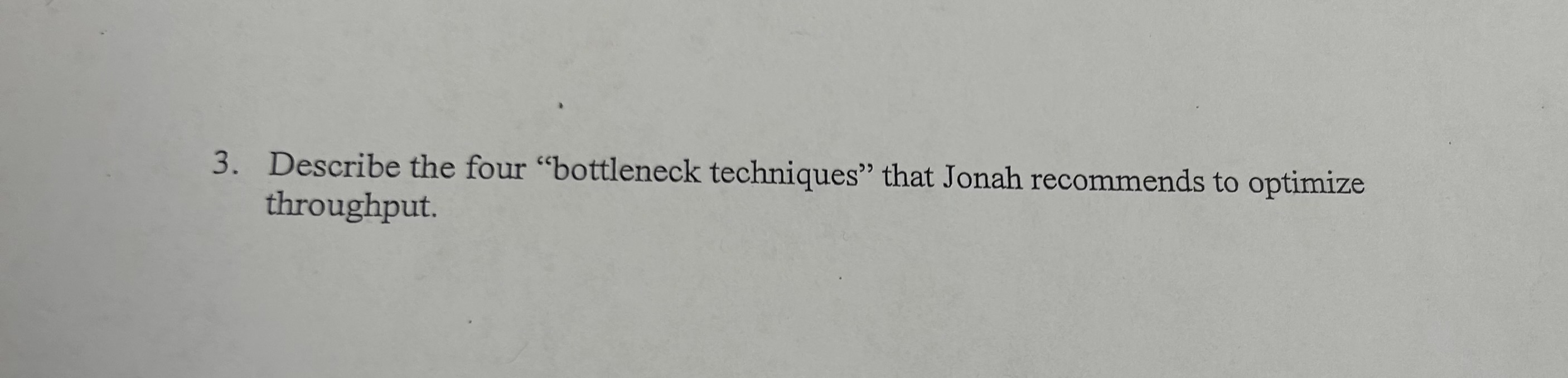  Describe the four "bottleneck techniques" that Jonah recommends to optimize throughput.