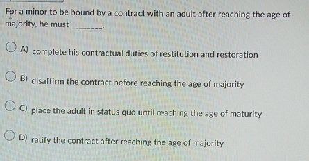  For a minor to be bound by a contract with an