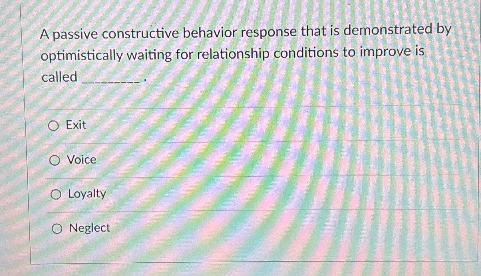  A passive constructive behavior response that is demonstrated by optimistically waiting