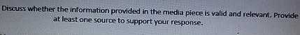 Discuss whether the information provided in the media piece is valid