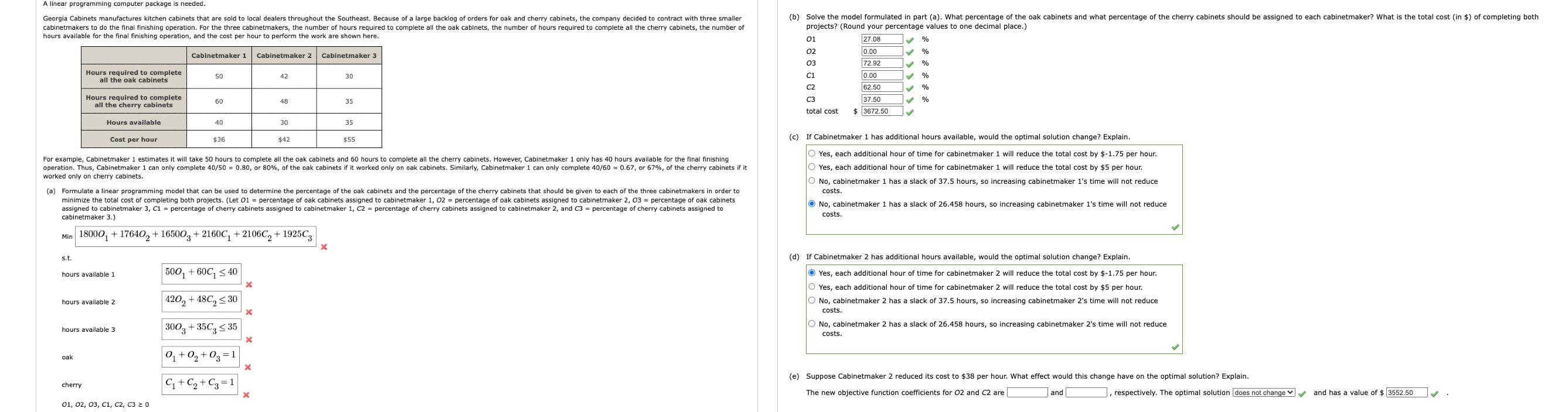  A linear programming computer package is needed. worked only on cherry
