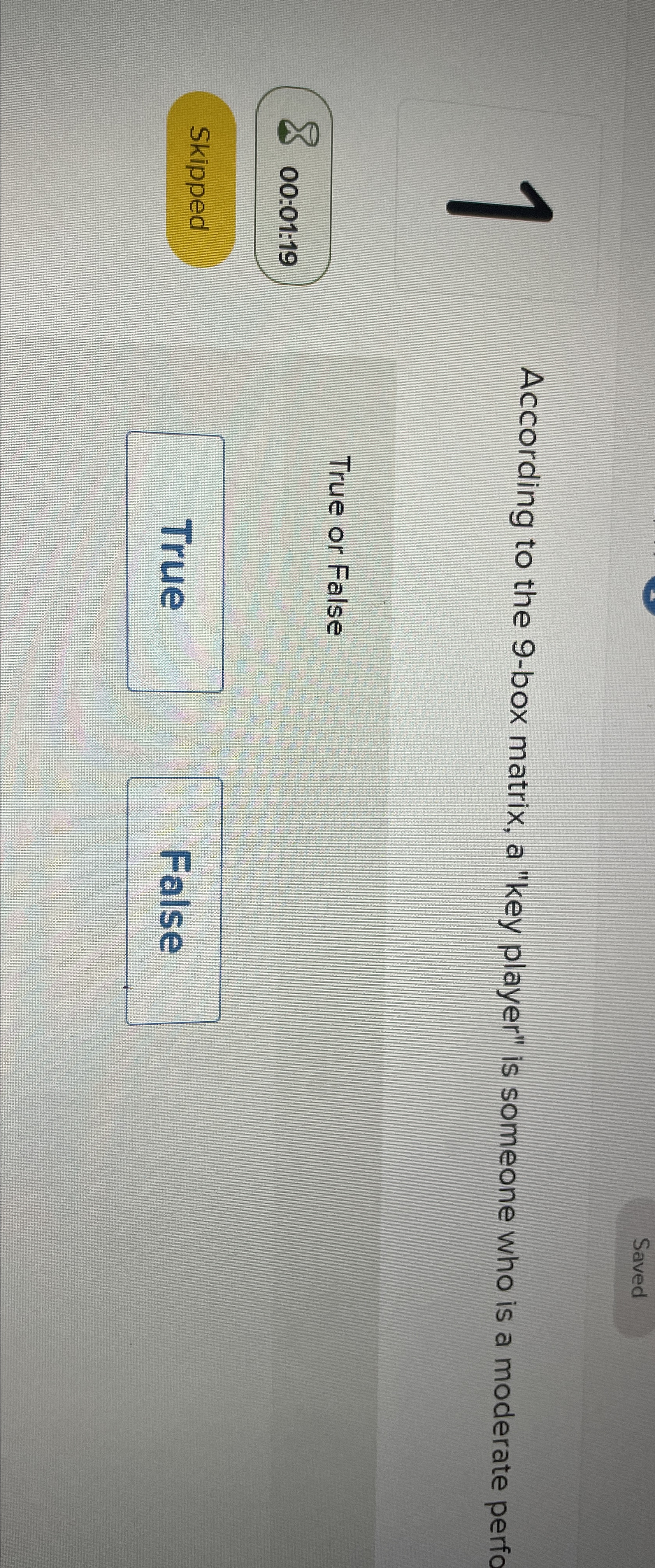  4 According to the 9-box matrix, a "key player" is someone