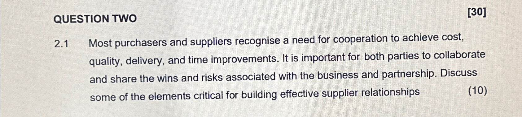  QUESTION TWO [30] 2.1 Most purchasers and suppliers recognise a need