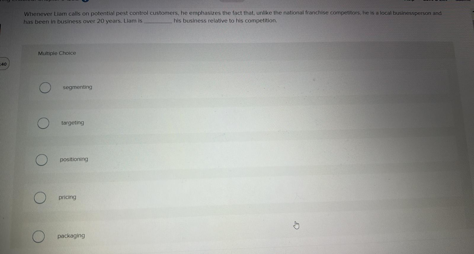  Whenever Liam calls on potential pest control customers, he emphasizes the