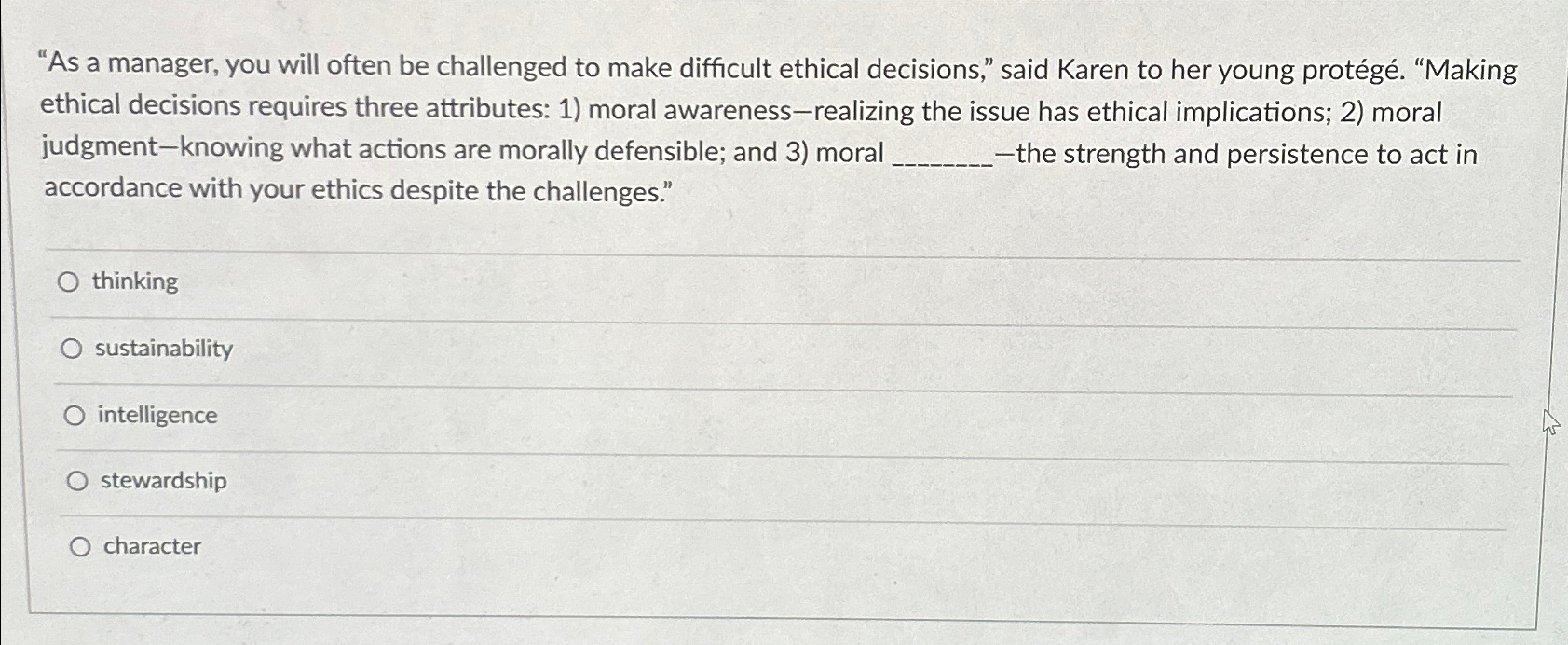  "As a manager, you will often be challenged to make difficult