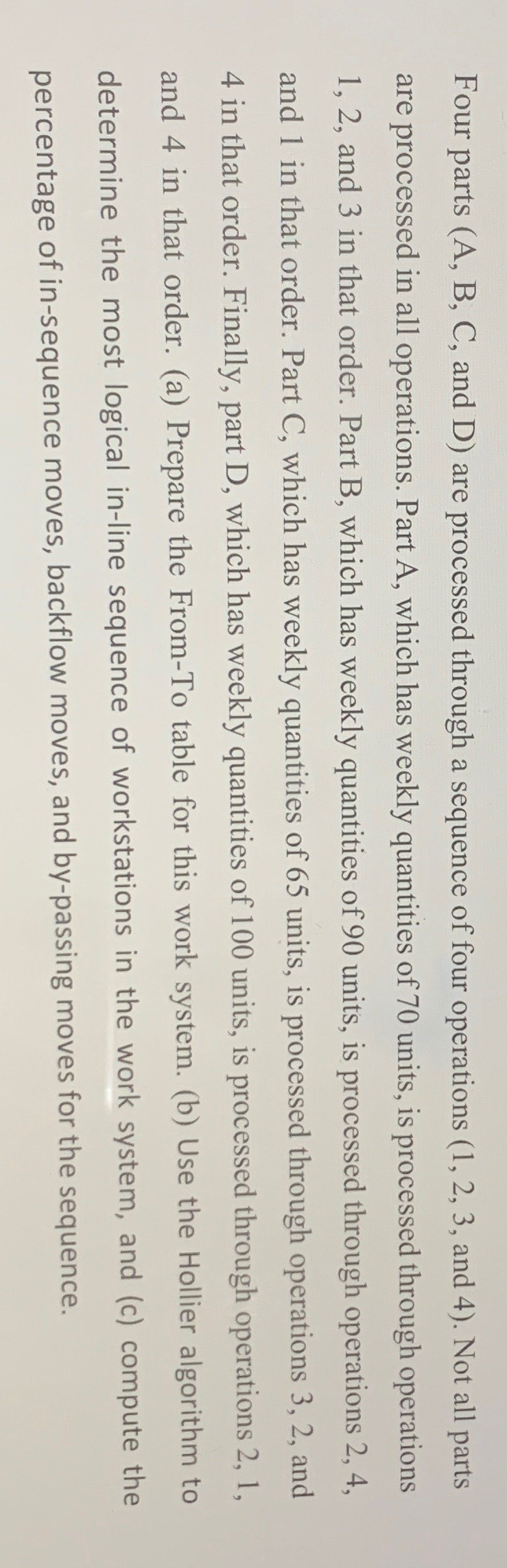  Four parts (A, B, C, and D) are processed through a
