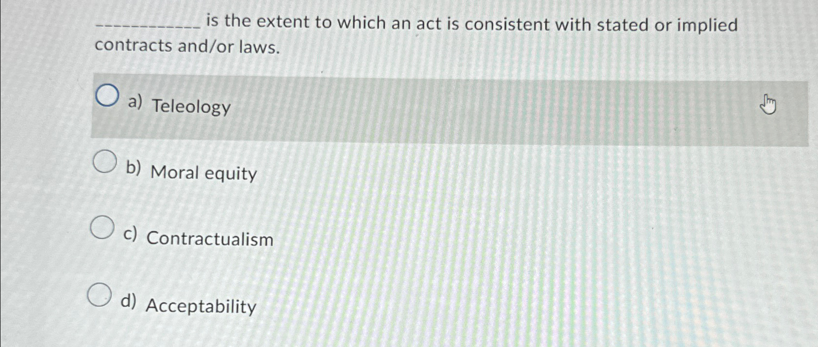  is the extent to which an act is consistent with stated