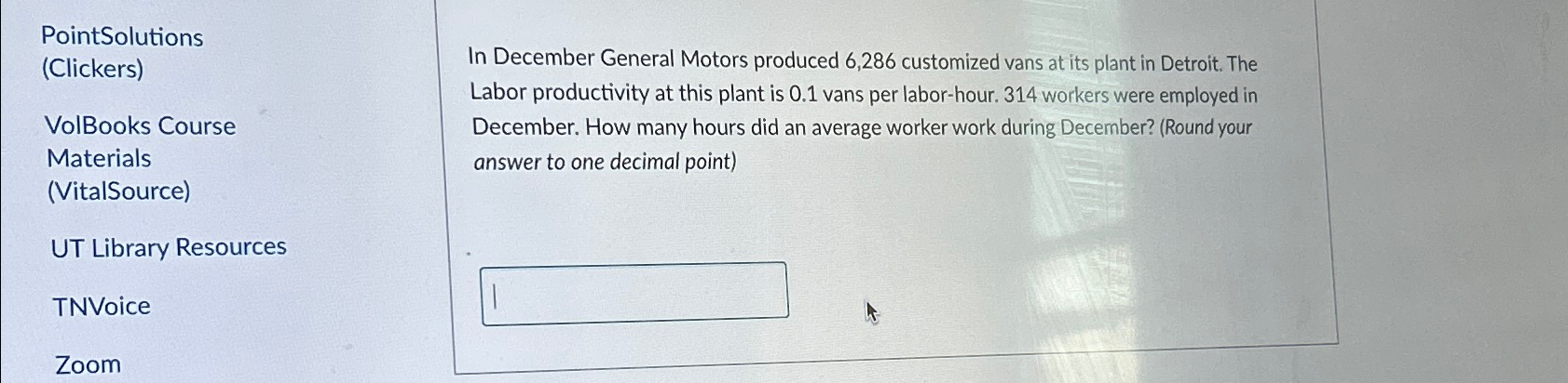  PointSolutions (Clickers) VolBooks Course Materials (VitalSource) UT Library Resources TNVoice In