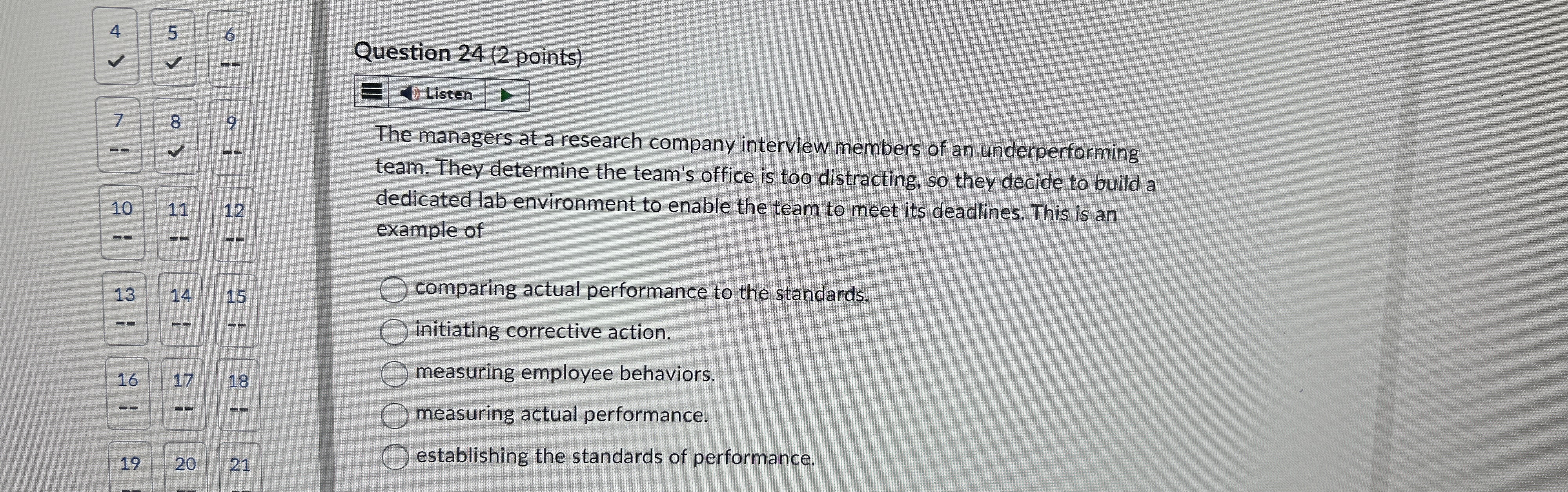  Question 24(2 points) Listen The managers at a research company interview