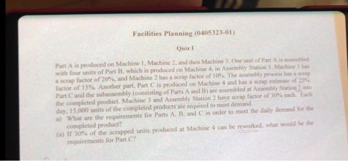 topic: facilities planning Part A is produced on Machine 1. Machine 2,