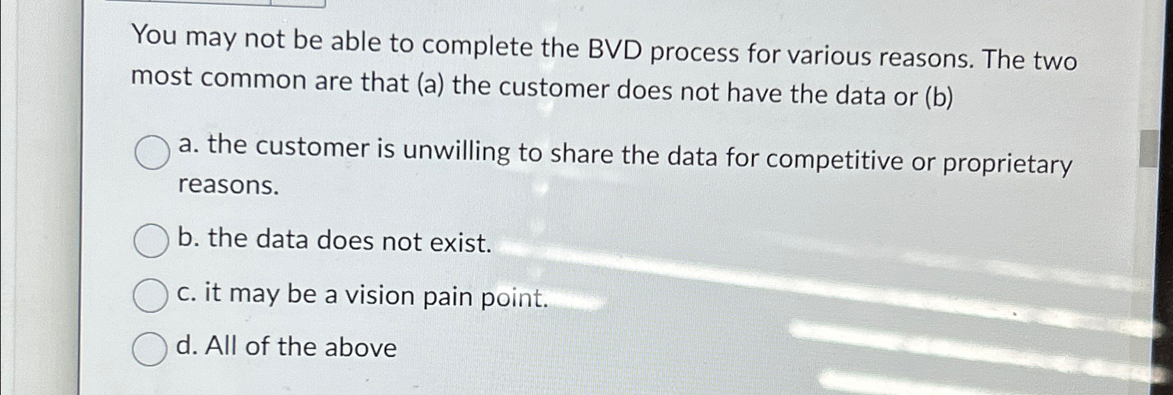  You may not be able to complete the BVD process for
