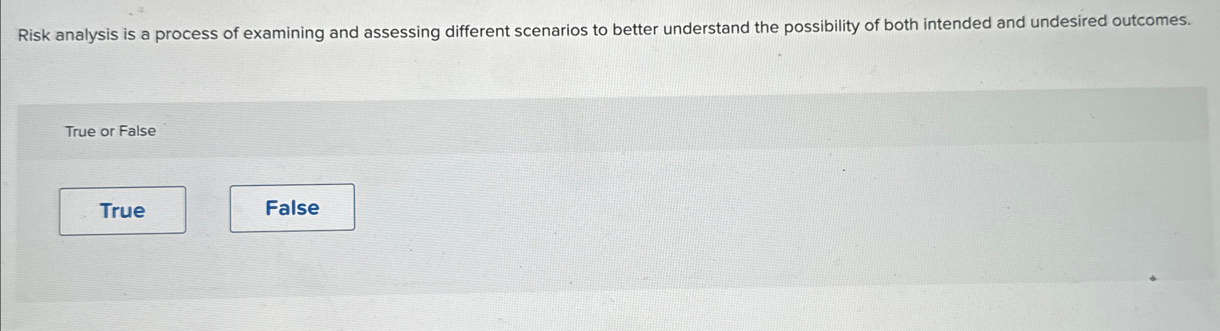  Risk analysis is a process of examining and assessing different scenarios