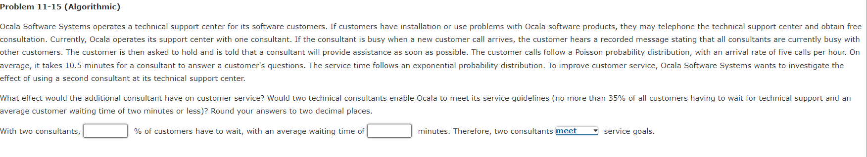  Problem 11-15(Algorithmic) effect of using a second consultant at its technical