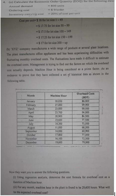  4. (a) Caleulate the Economic Order Quantity (EOQ) for the following