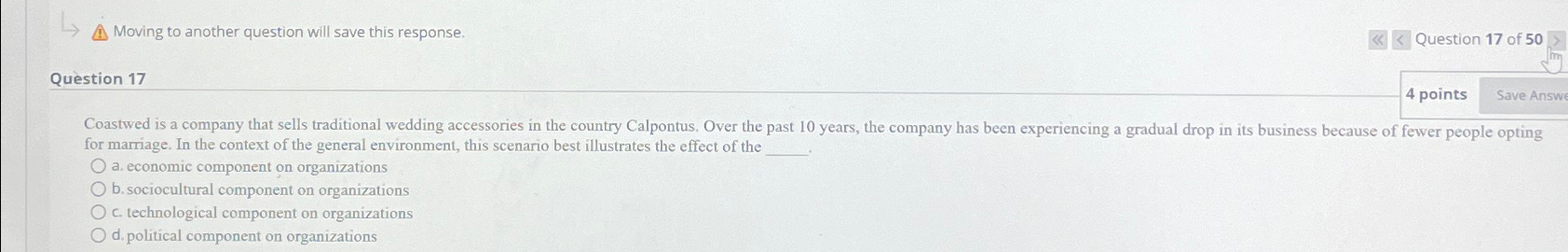  Moving to another question will save this response. Question 17 of