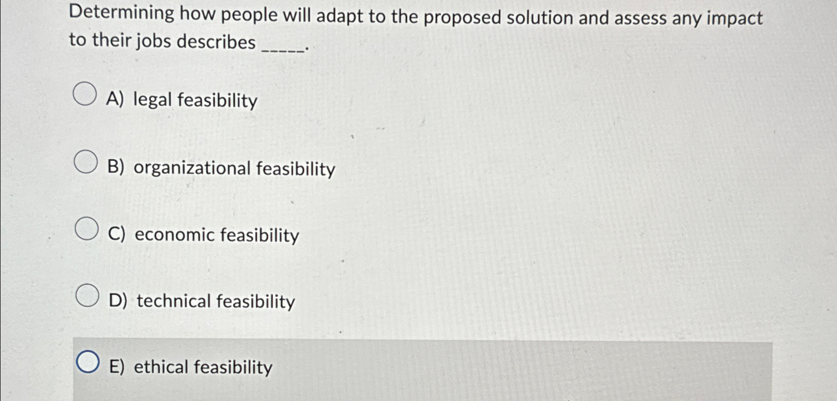  Determining how people will adapt to the proposed solution and assess