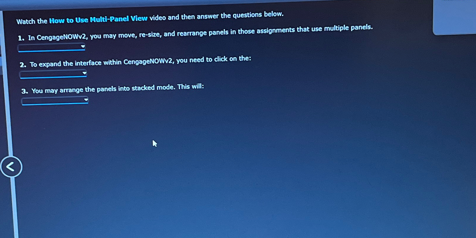  Watch the How to Use Multi-Panel View video and then answer