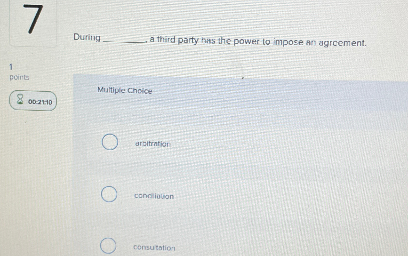  During a third party has the power to impose an agreement.