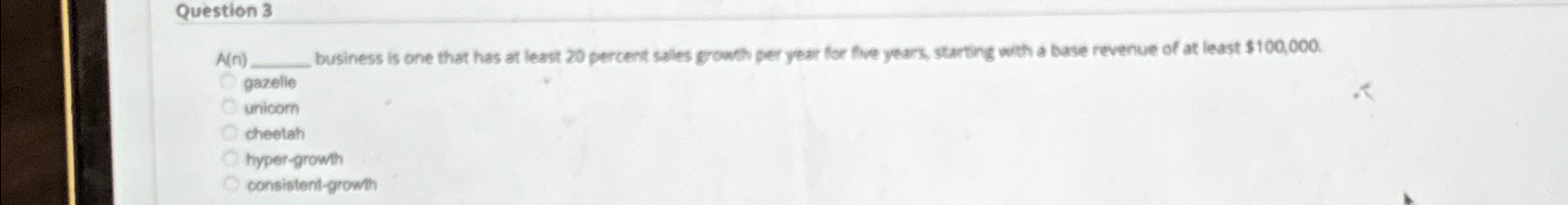  Question 3 A(n)-business is one that has at least 20 percent