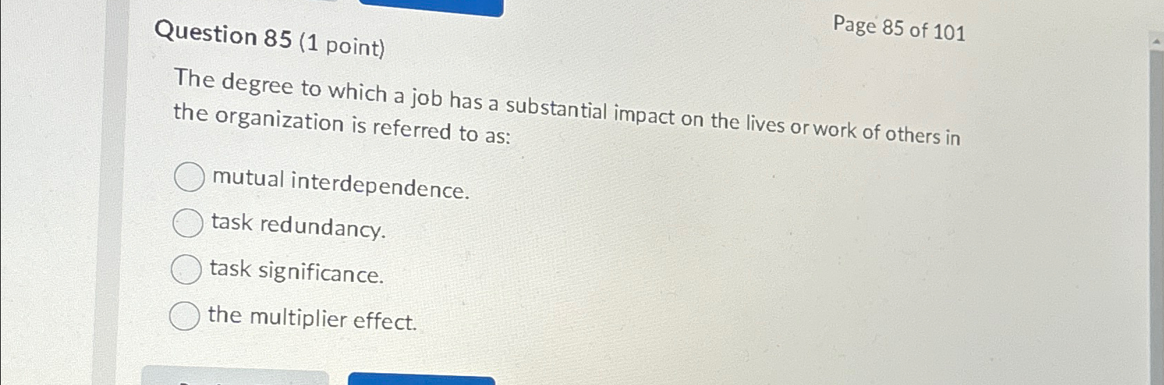  Question 85(1 point) Page 85 of 101 The degree to which