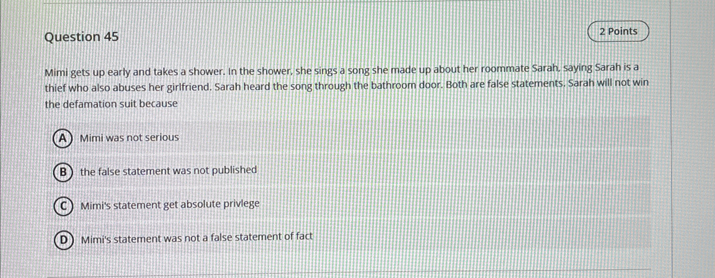  Question 45 2 Points Mimi gets up early and takes a