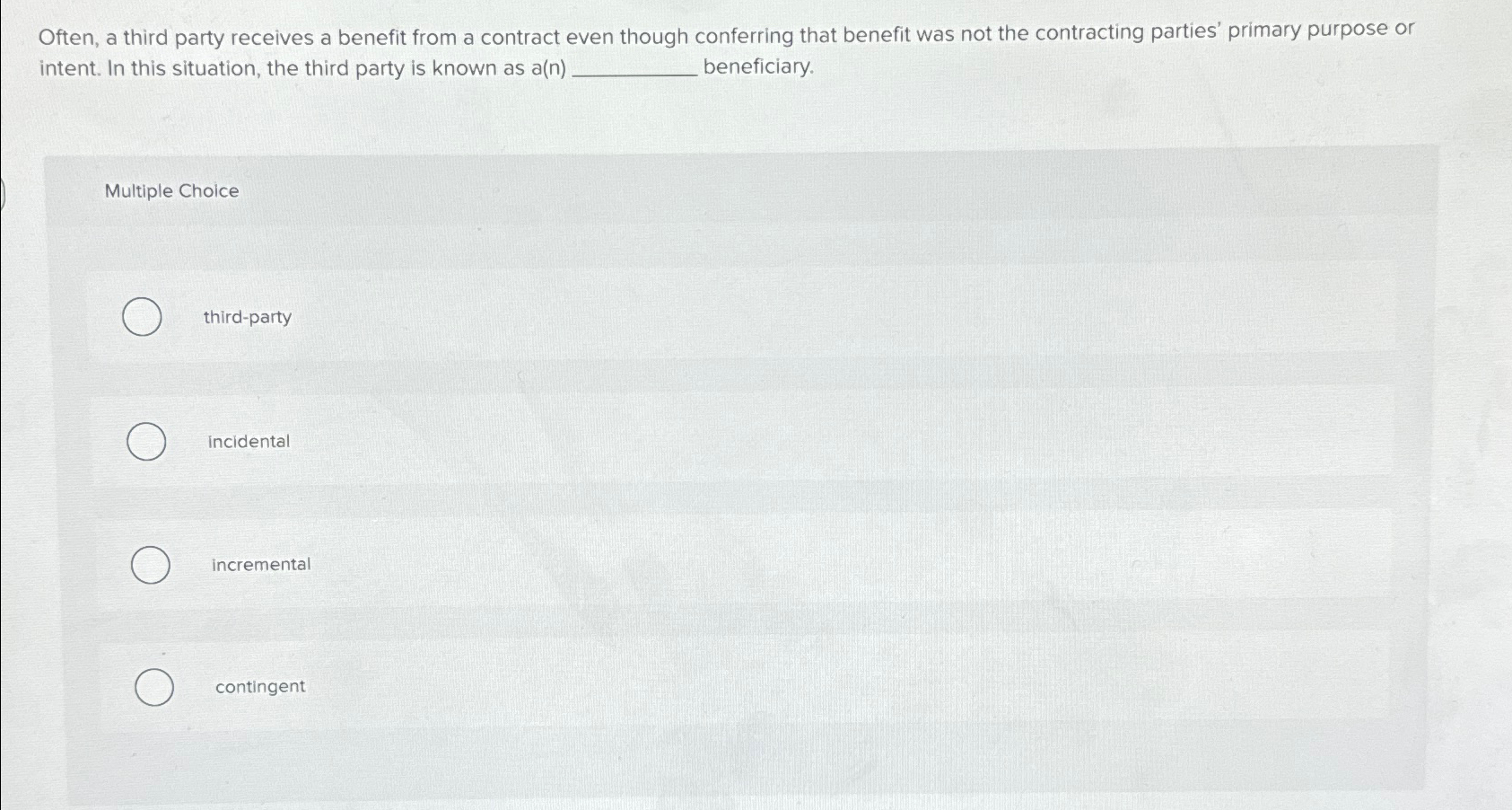  Often, a third party receives a benefit from a contract even