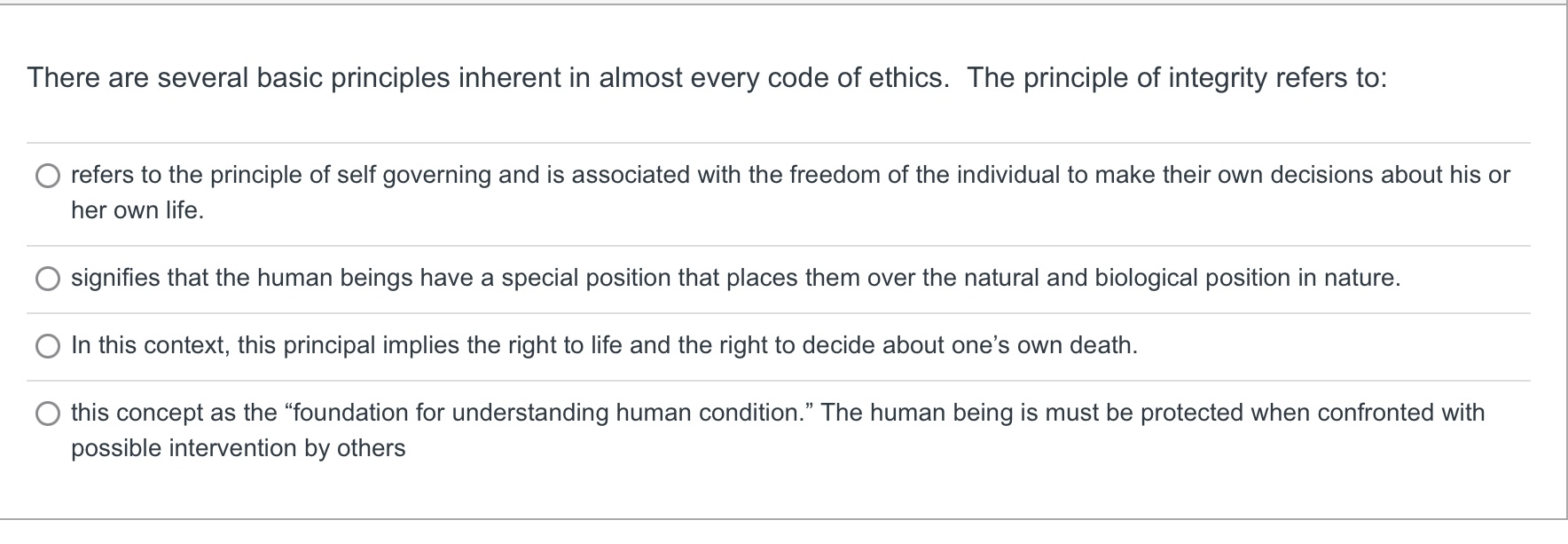  There are several basic principles inherent in almost every code of