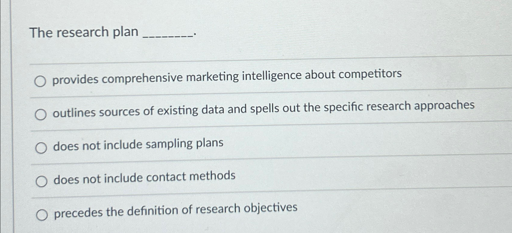  The research plan provides comprehensive marketing intelligence about competitors outlines sources