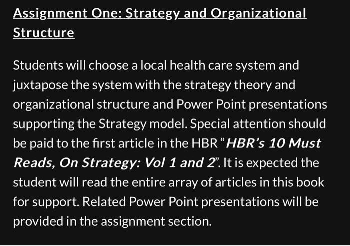  Assignment One: Strategy and Organizational Structure Students will choose a local
