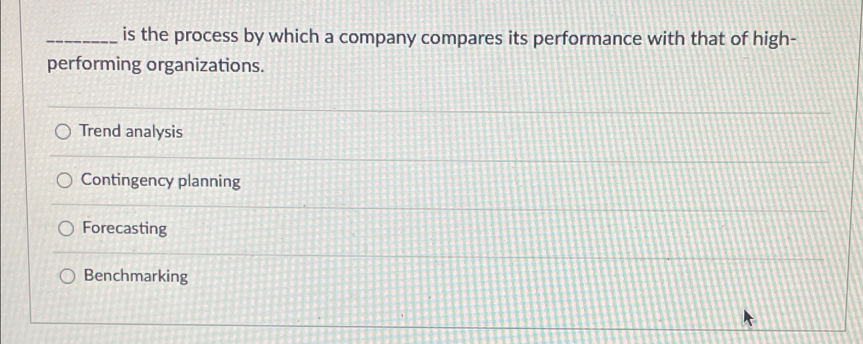  is the process by which a company compares its performance with