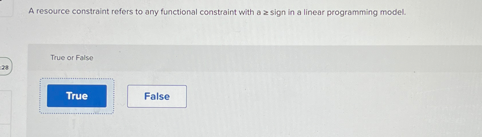  A resource constraint refers to any functional constraint with a sign