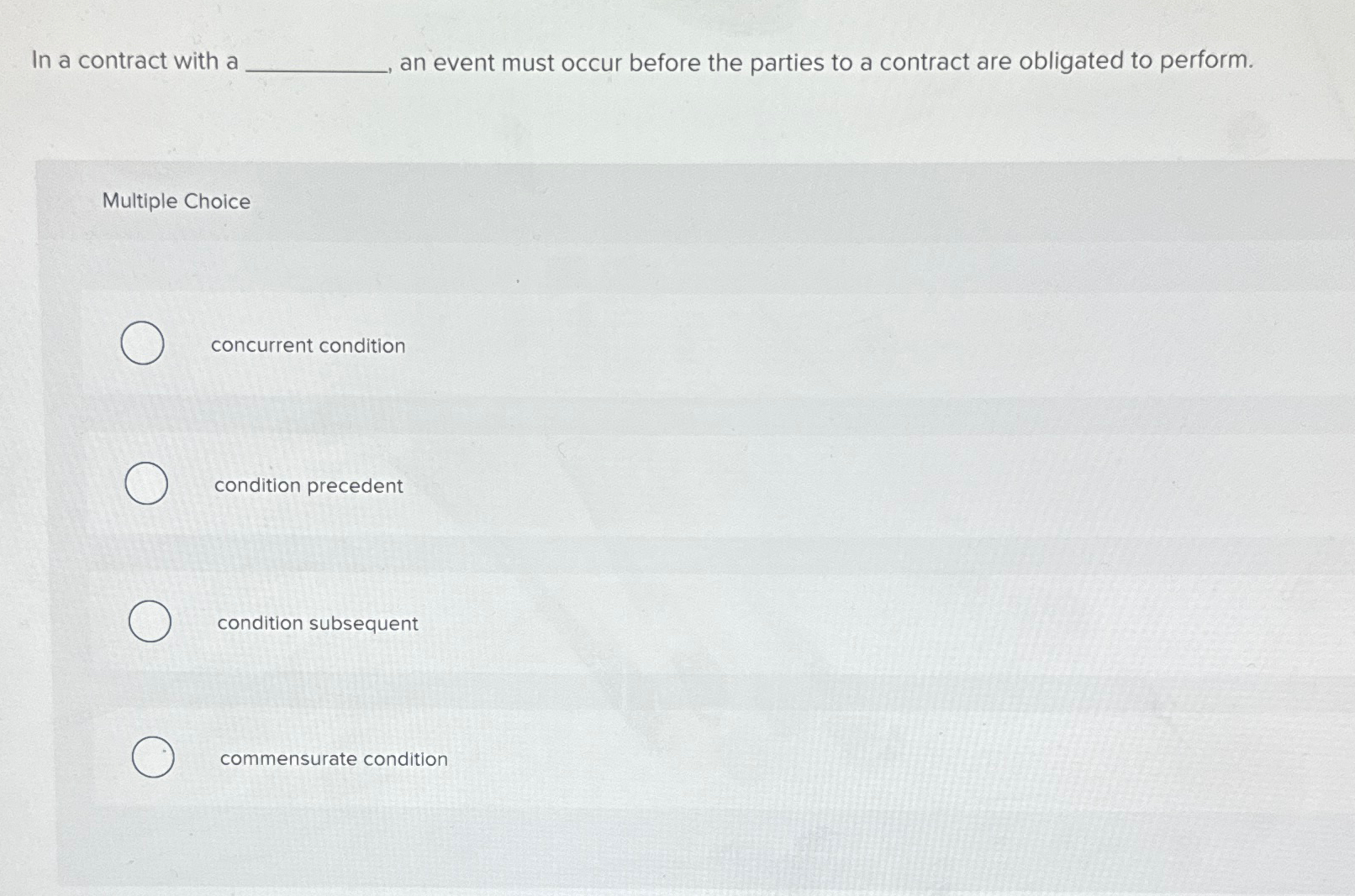  In a contract with a an event must occur before the