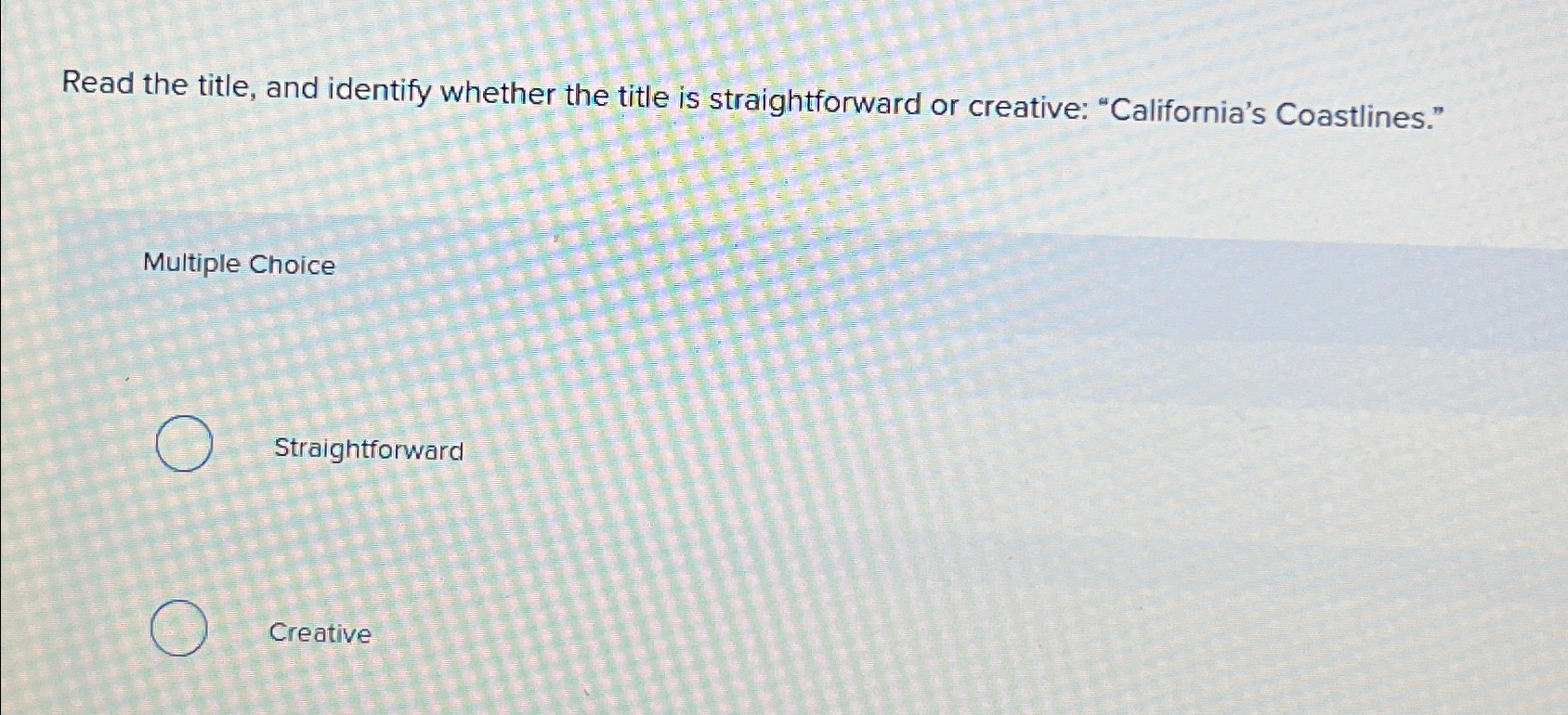  Read the title, and identify whether the title is straightforward or