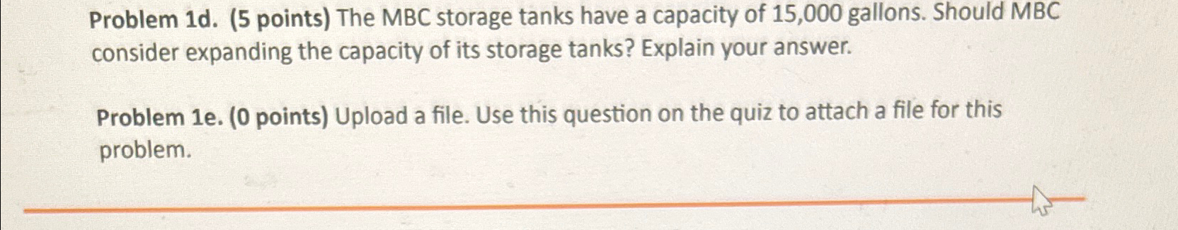  Problem 1d.(5 points) The MBC storage tanks have a capacity of