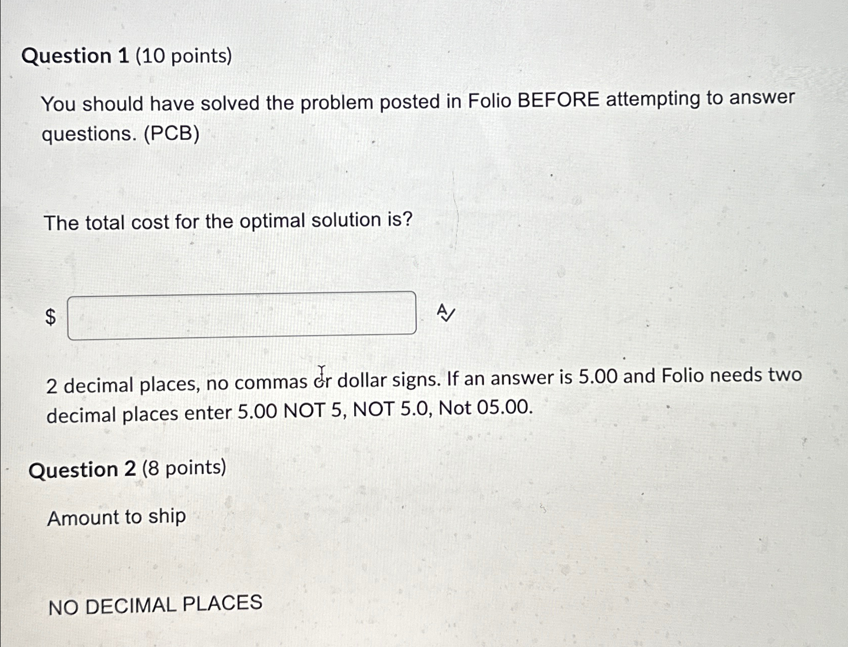  Question 1(10 points) You should have solved the problem posted in
