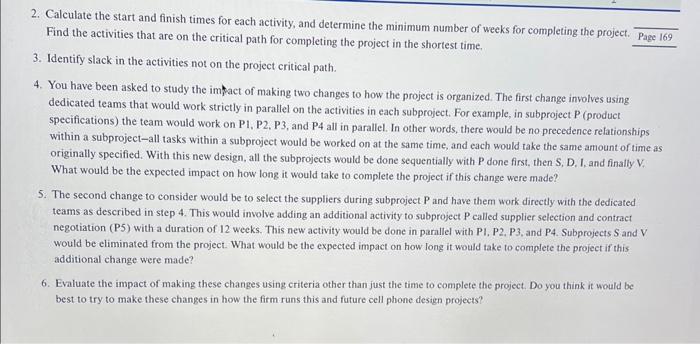 design of a new cell phone. Your supervisors have already scoped the