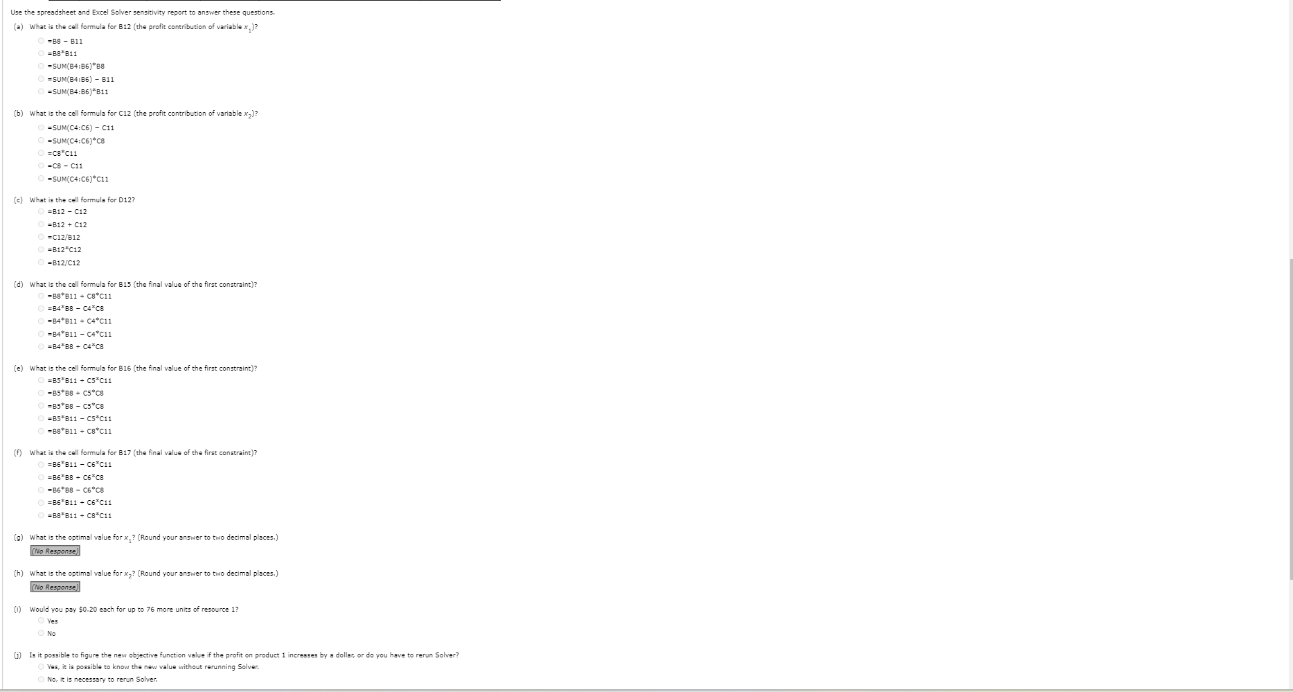  Consider the following spreadsheet and Excel Solver sensitivity report. (The profit