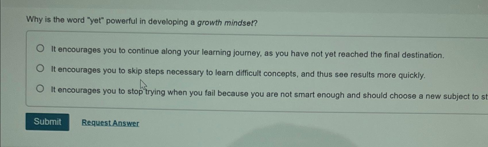  Why is the word "yet" powerful in developing a growth mindset?