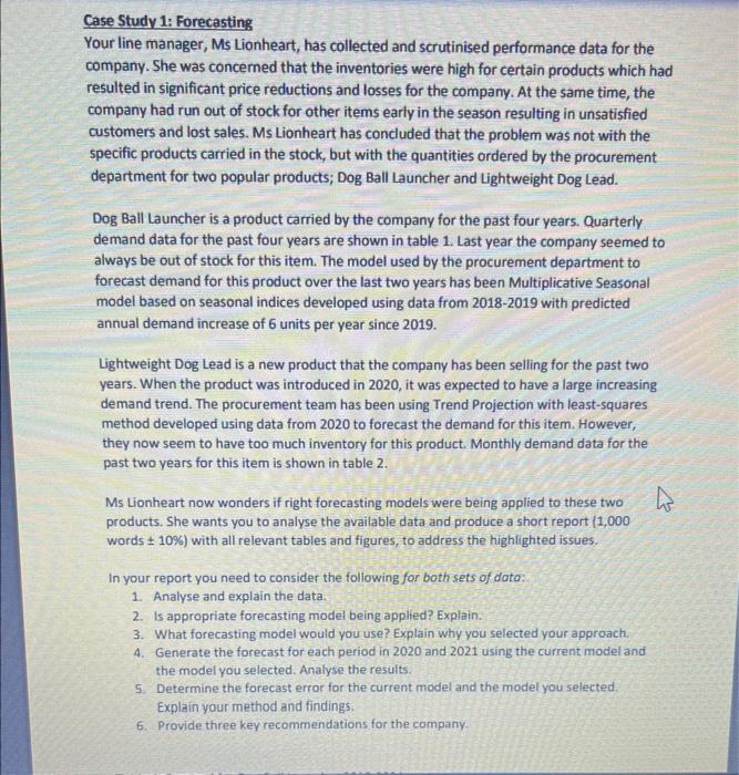  Case Study 1: Forecasting Your line manager, Ms Lionheart, has collected