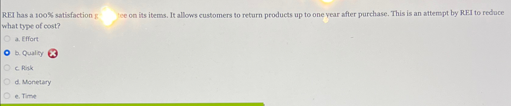  REI has a 100% satisfaction g tee on its items. It